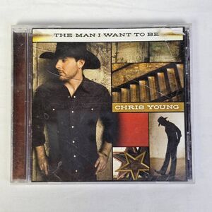 Chris Young The Man I Want To Be Country CD